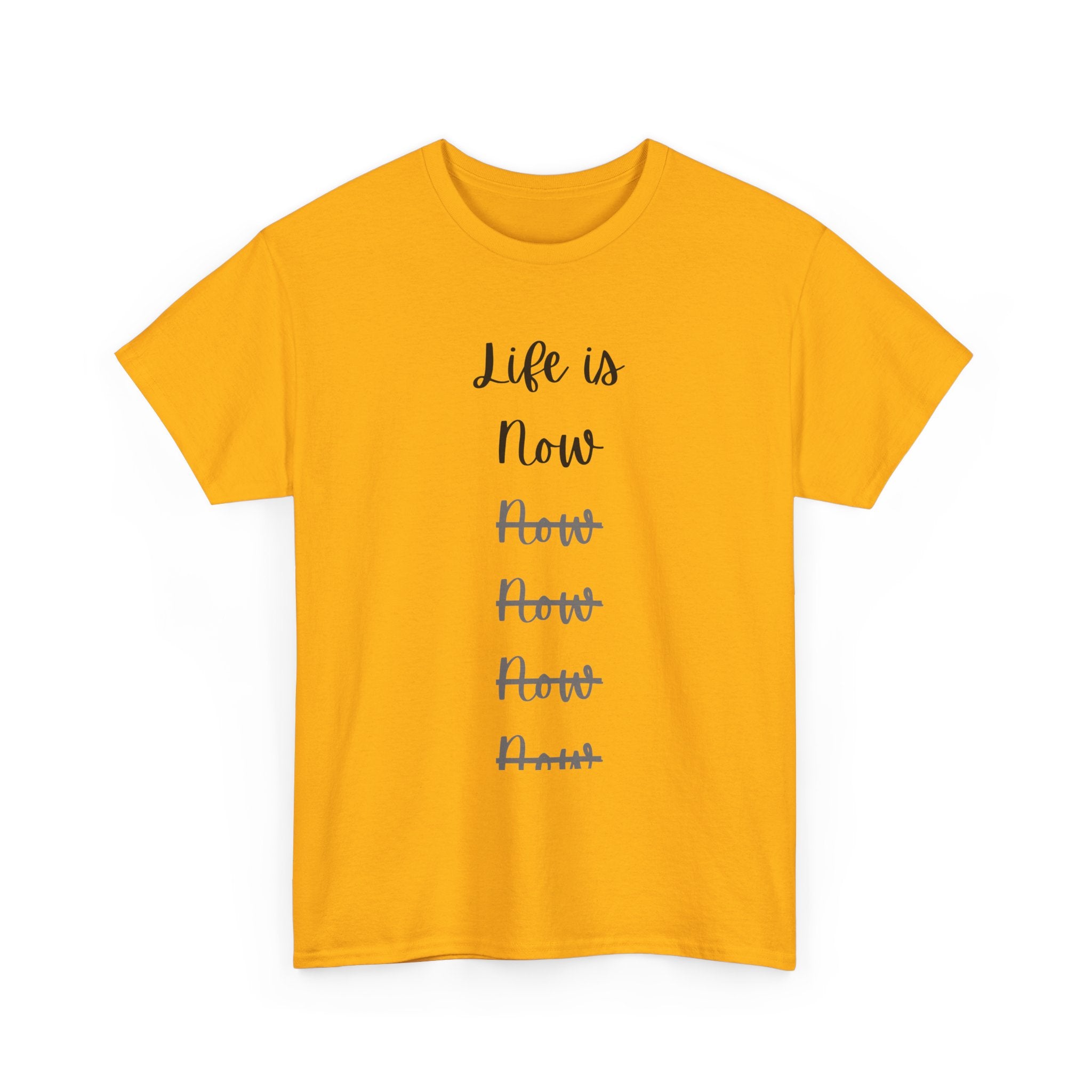 Life Is Now Unisex Tee