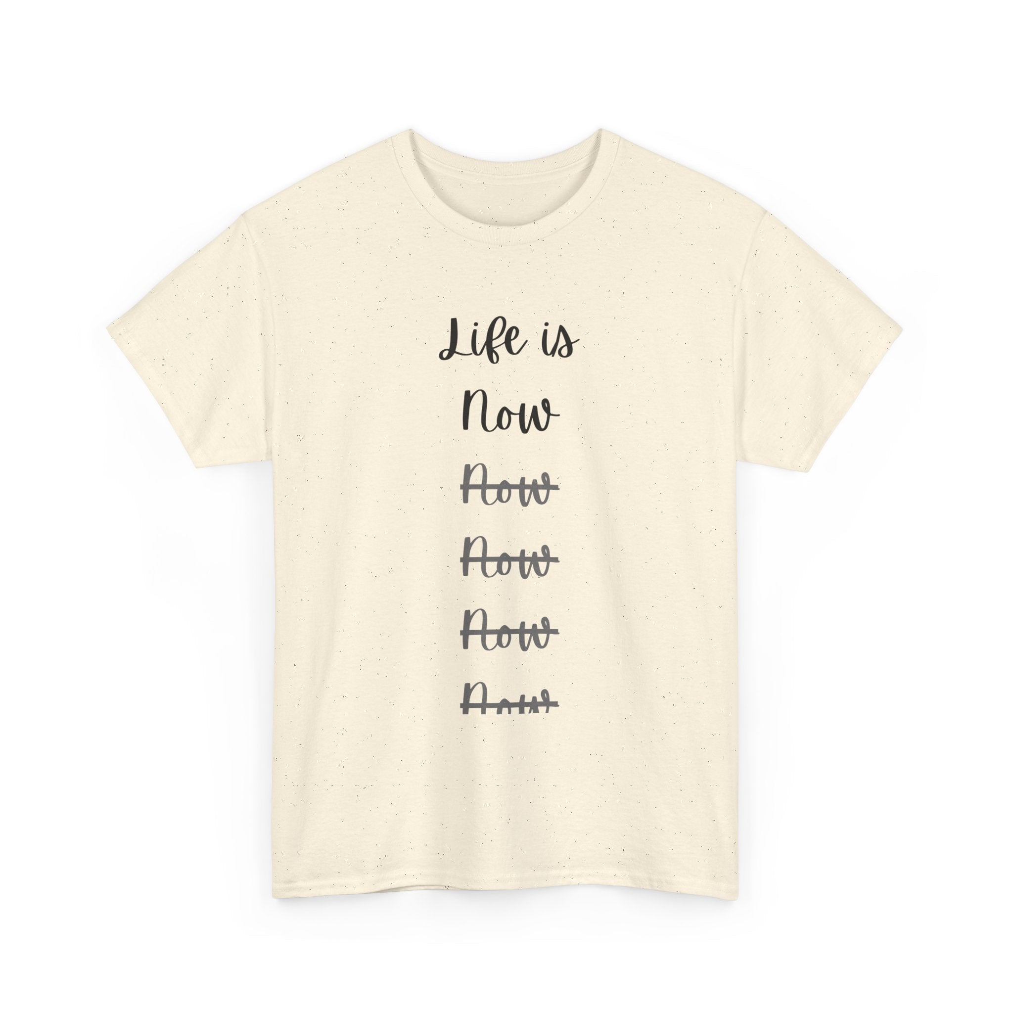 Life Is Now Unisex Tee