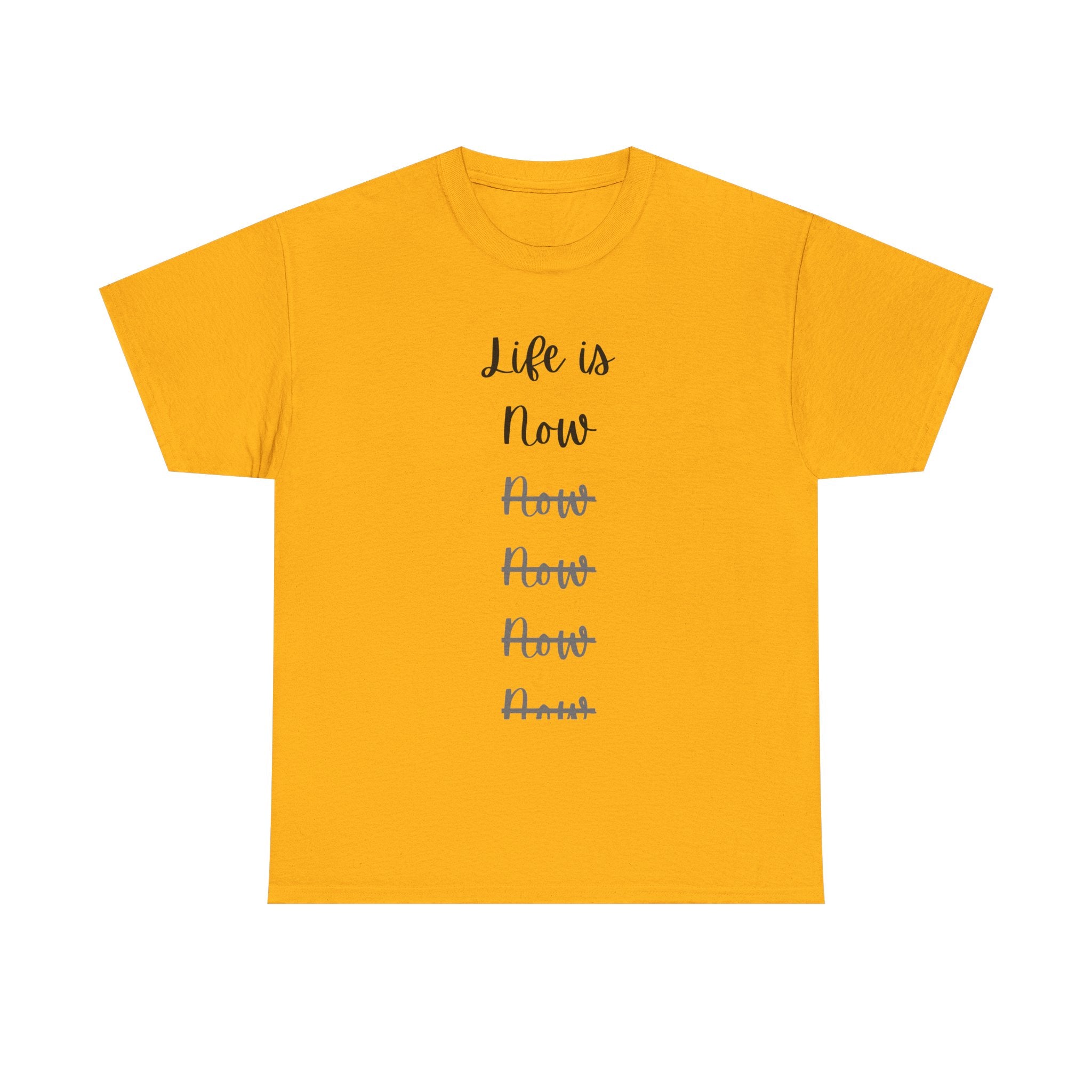 Life Is Now Unisex Tee