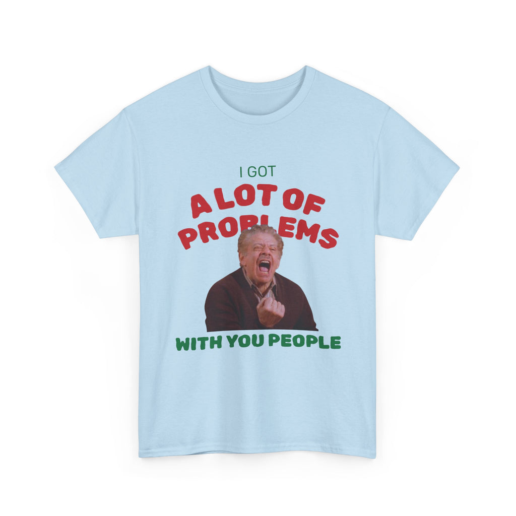 Problems Unisex Tee