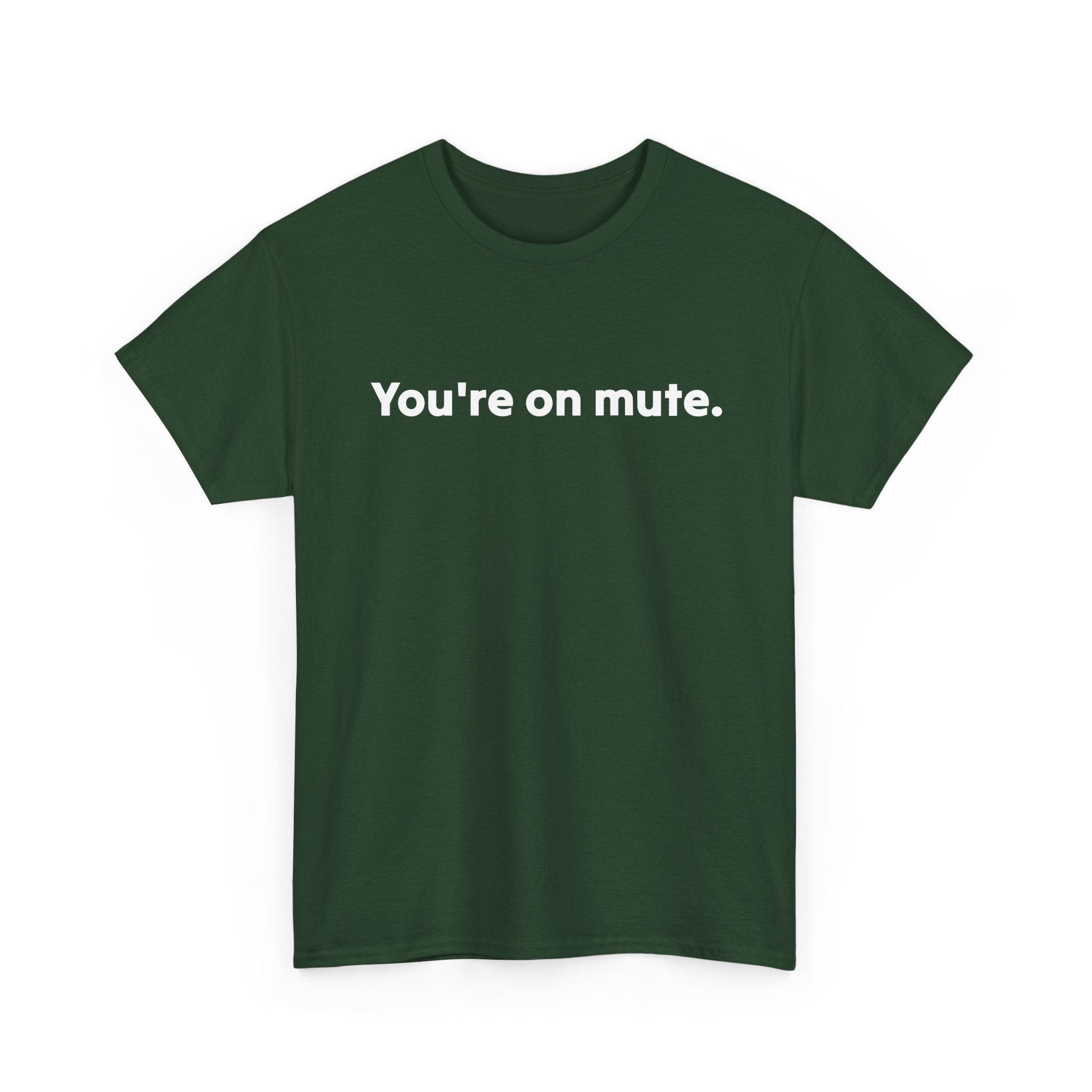 You're On Mute Unisex Tee