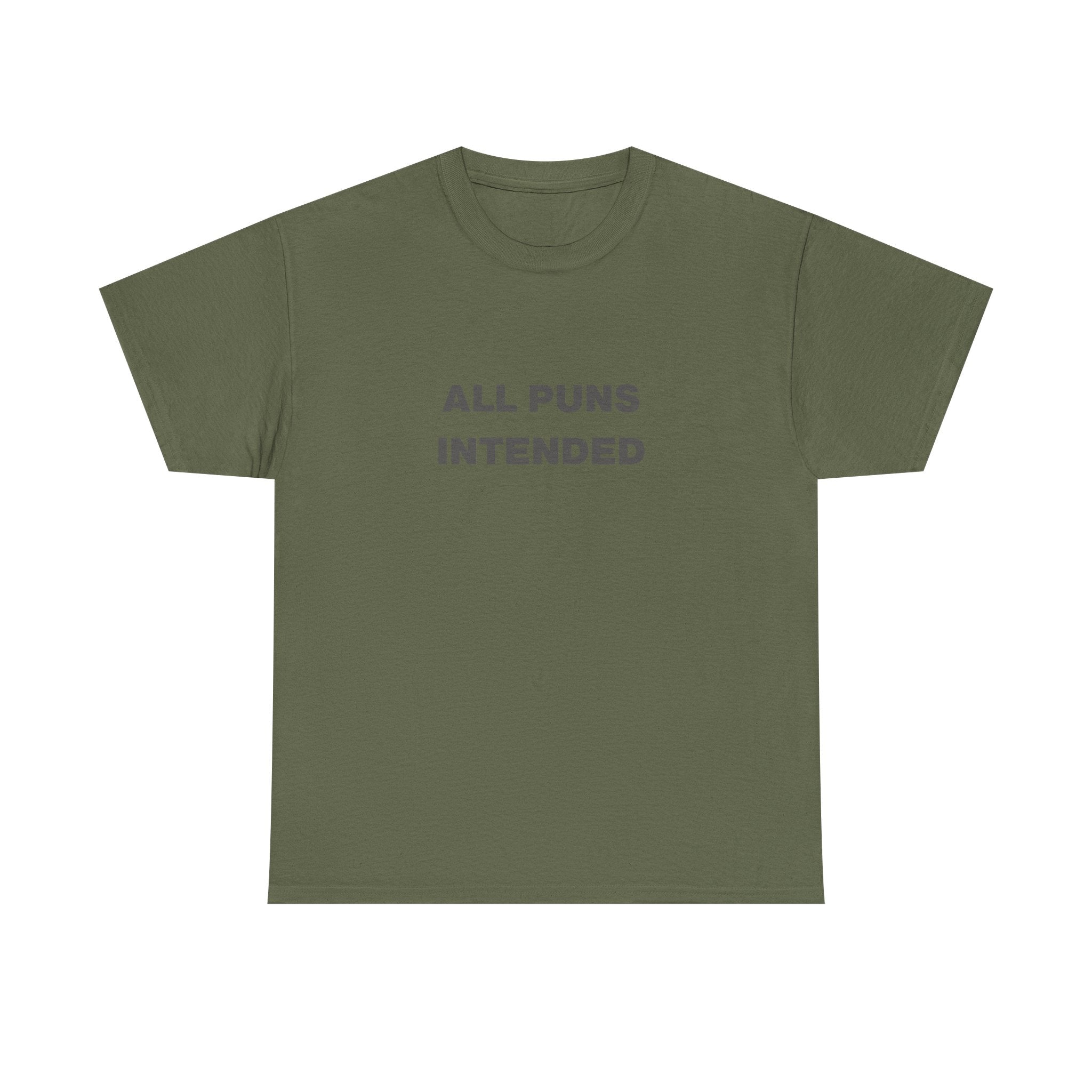 All Puns Intended Unisex Tee