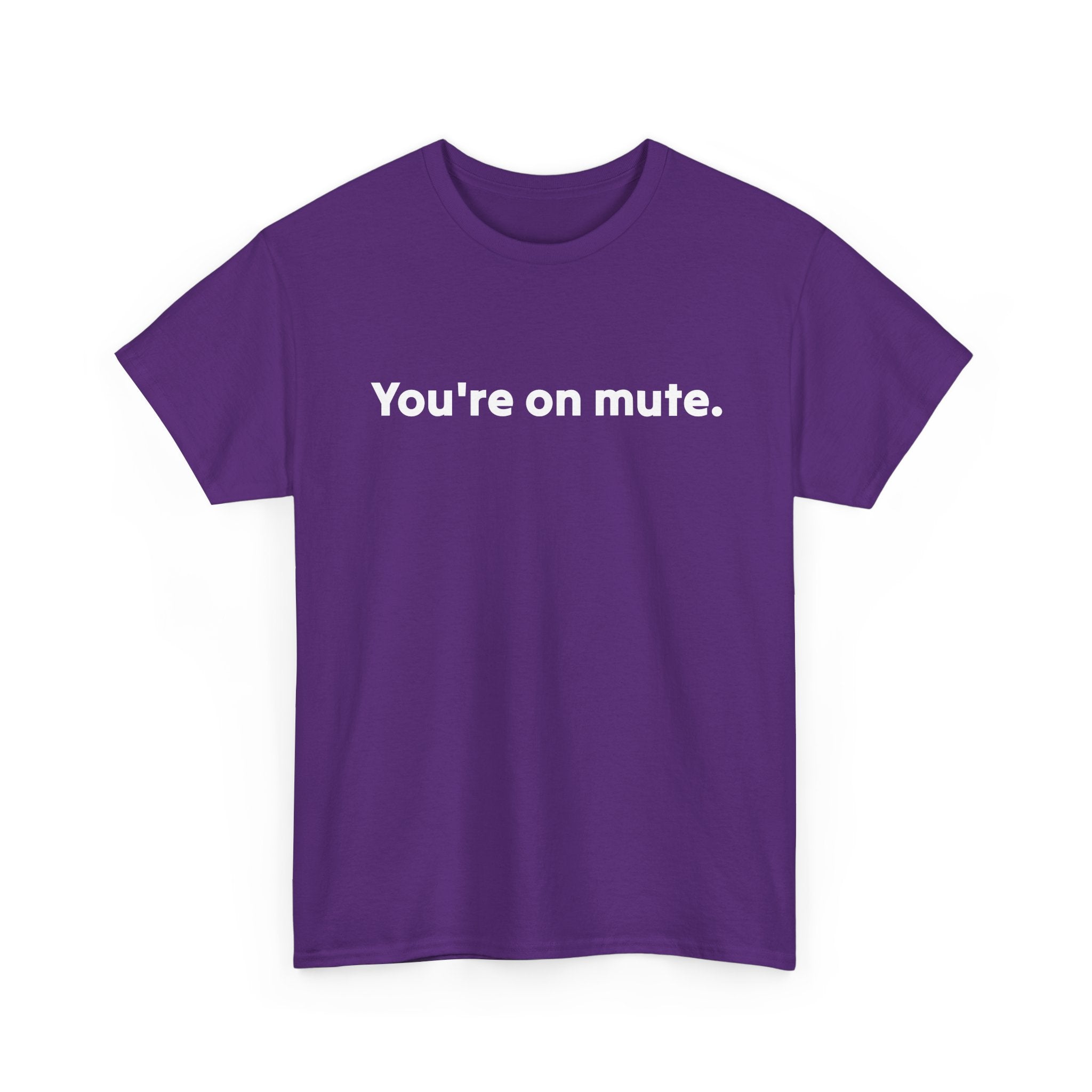 You're On Mute Unisex Tee