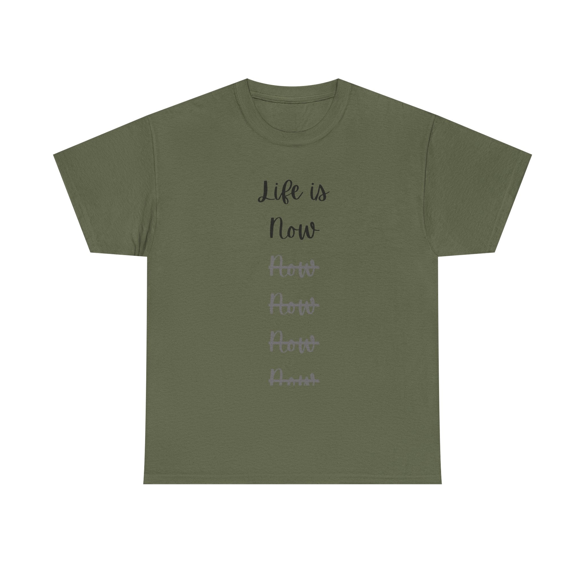 Life Is Now Unisex Tee