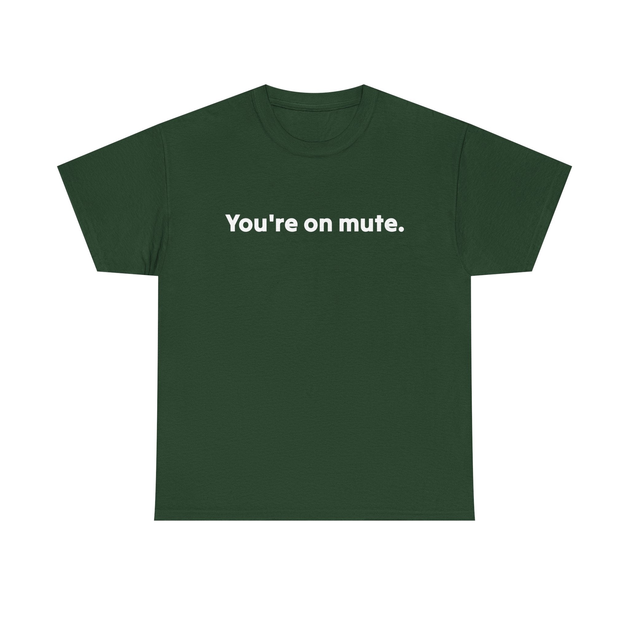 You're On Mute Unisex Tee