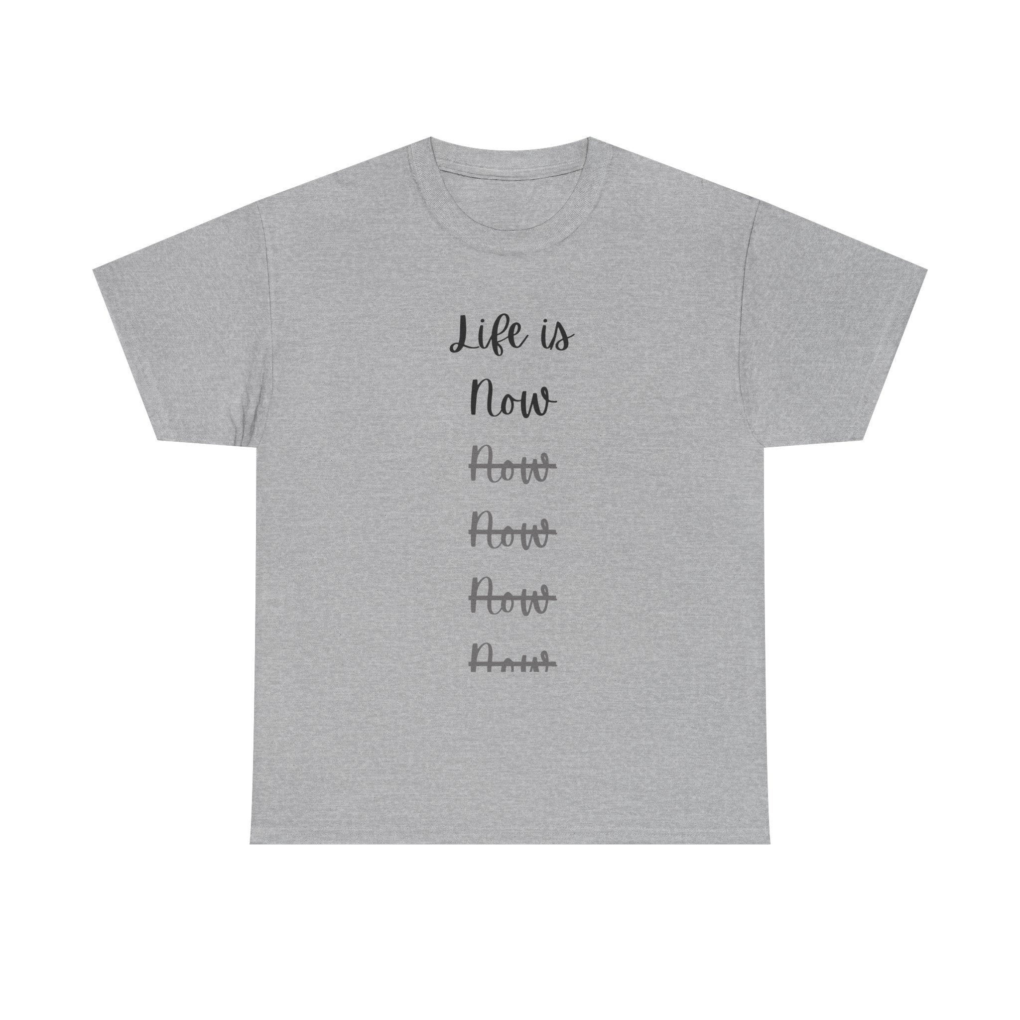 Life Is Now Unisex Tee